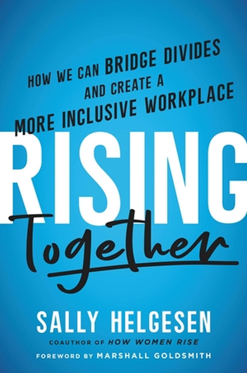 Cover: 9780306828300 | Rising Together | Sally Helgesen | Buch | Gebunden | Englisch | 2023