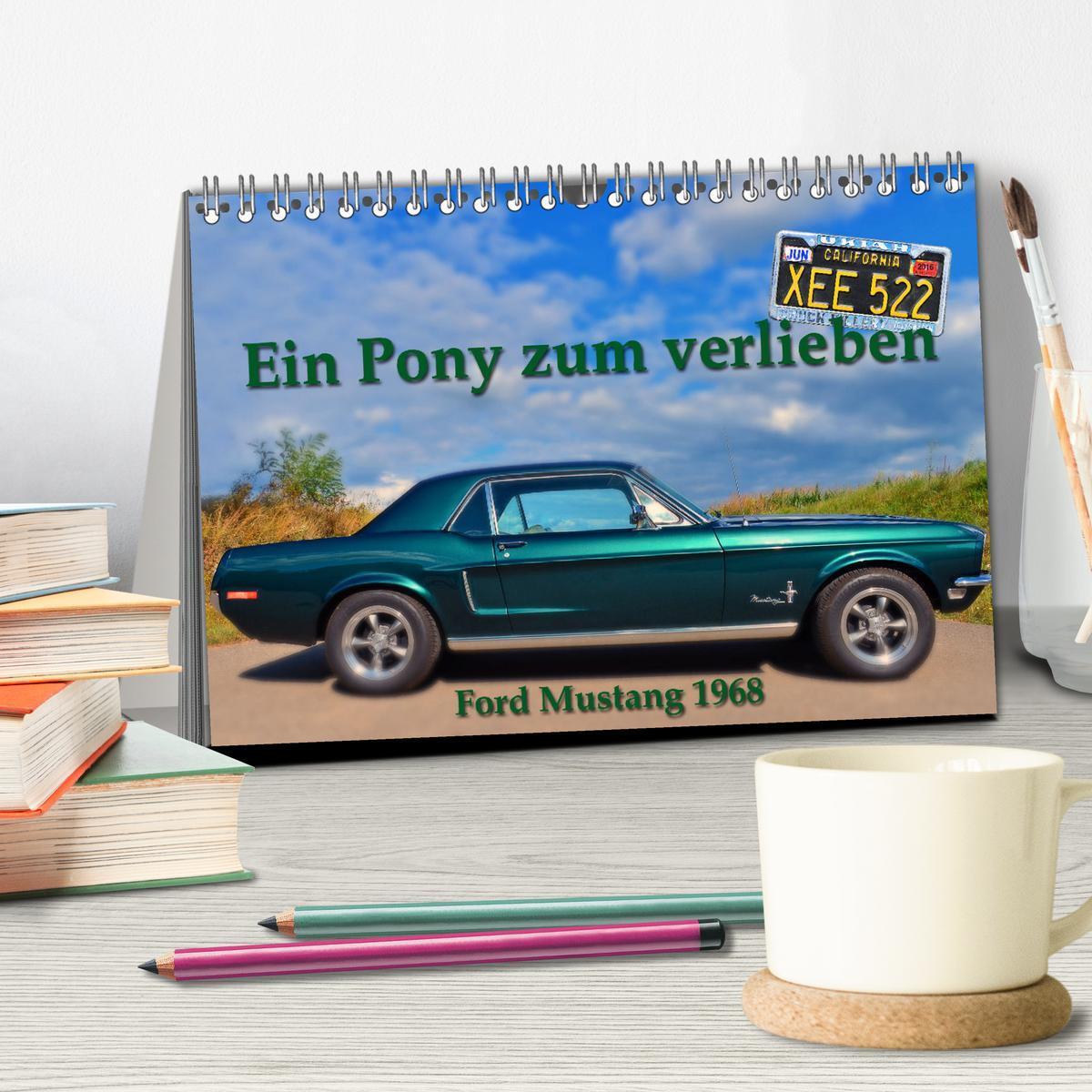 Bild: 9783435028399 | Ein Pony zum verlieben - Ford Mustang 1968 (Tischkalender 2025 DIN...