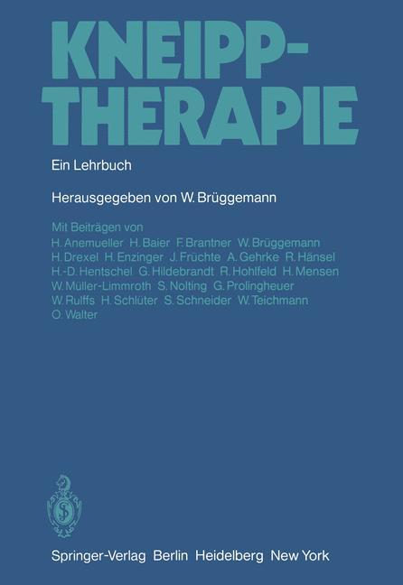 Cover: 9783642965784 | Kneipptherapie | Ein Lehrbuch | W. Brüggemann | Taschenbuch | Deutsch