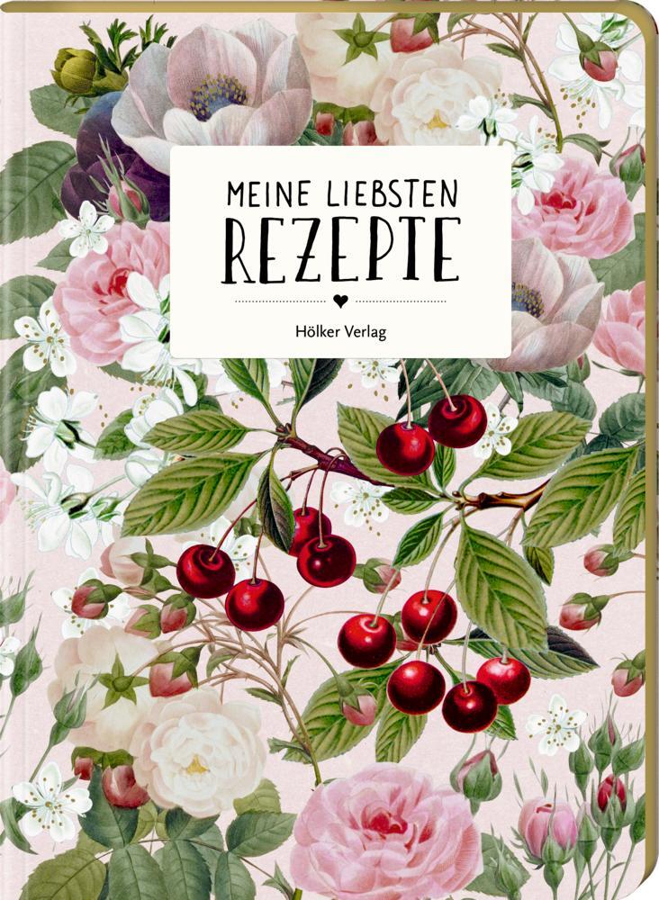 Cover: 4041433881077 | Meine liebsten Rezepte - Einschreibbuch (Kirschen) | Notizbücher