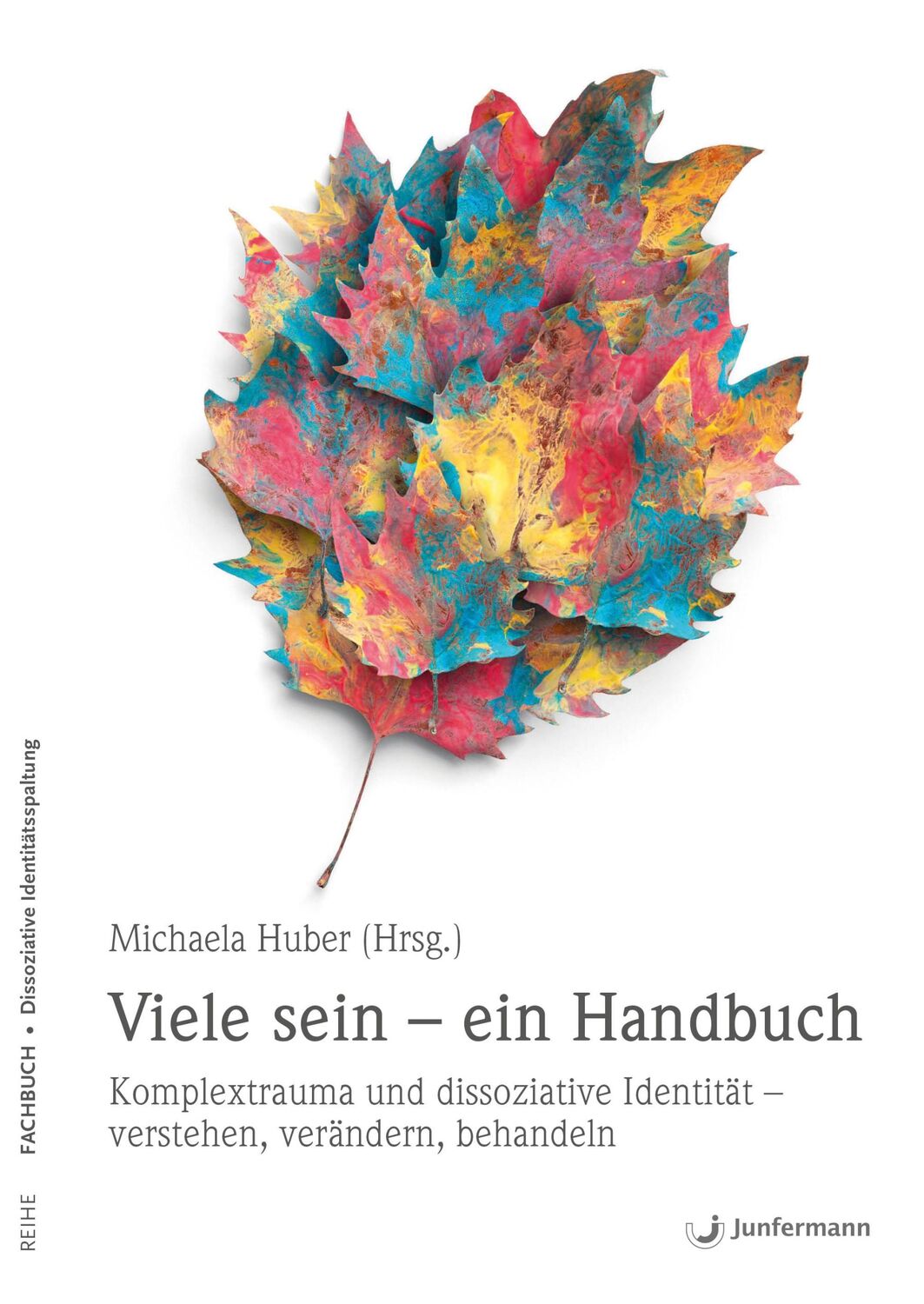 Cover: 9783873877825 | Viele sein - ein Handbuch | Michaela Huber | Taschenbuch | 528 S.