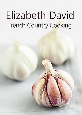 Cover: 9781908117052 | French Country Cooking | Elizabeth David | Buch | Gebunden | Englisch