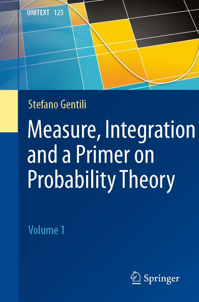 Cover: 9783030549398 | Measure, Integration and a Primer on Probability Theory | Volume 1