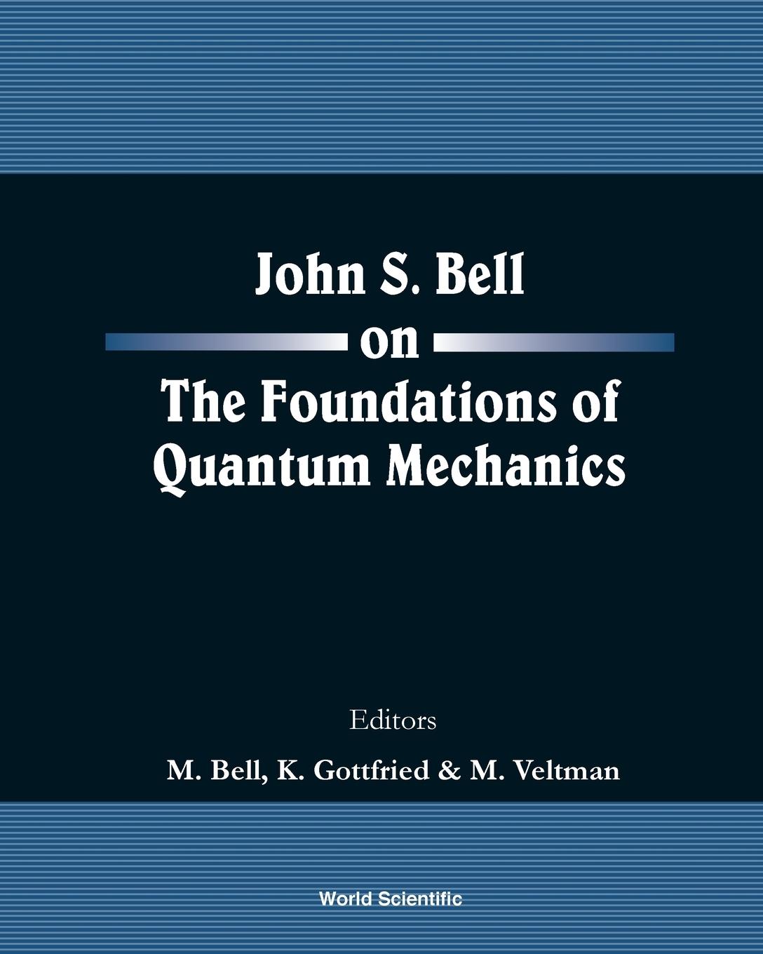 Cover: 9789810246884 | JOHN S BELL ON THE FOUND OF QUANT MECH.. | Bell | Taschenbuch | 2001