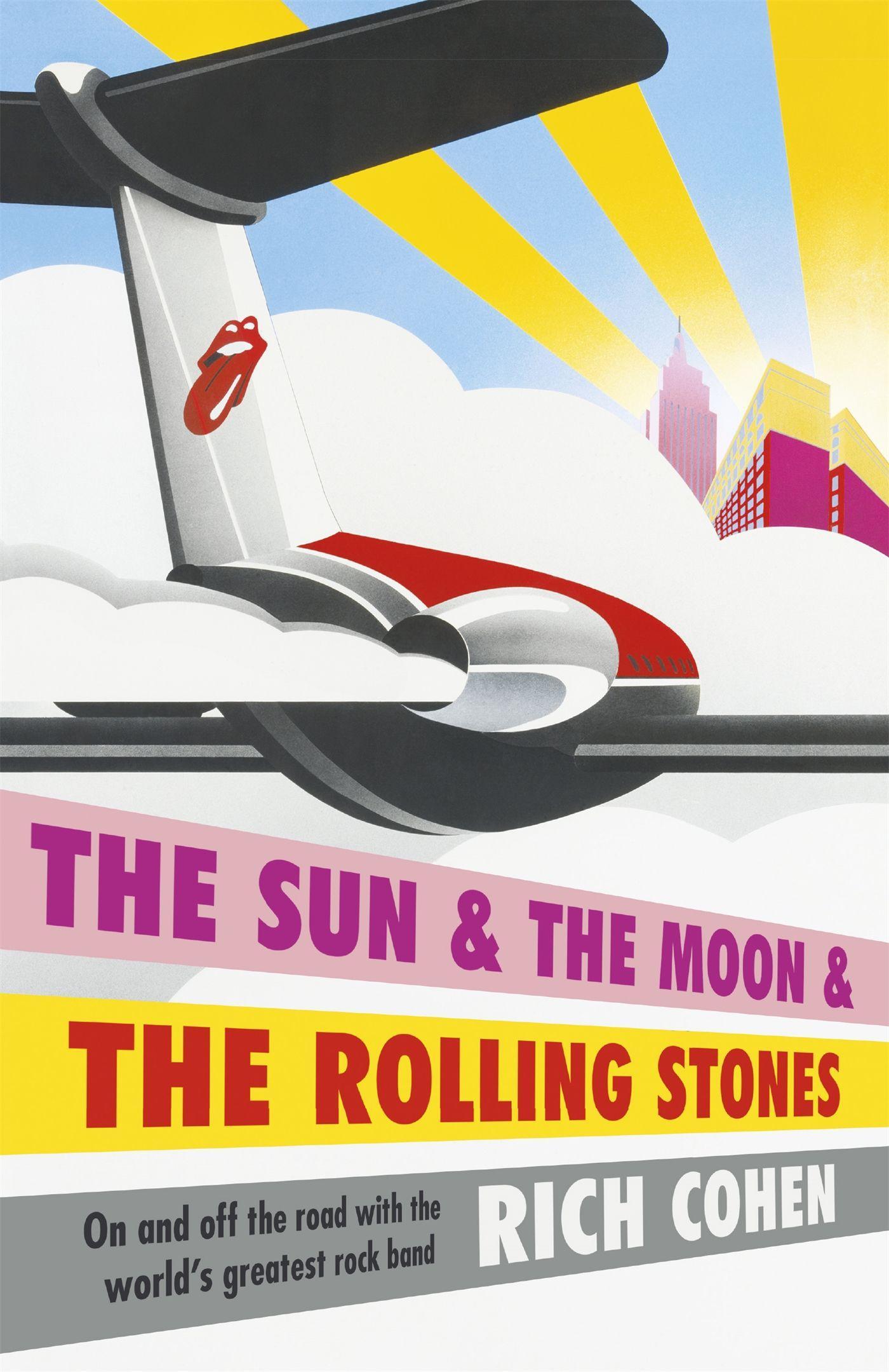 Cover: 9781472218049 | The Sun &amp; the Moon &amp; the Rolling Stones | Rich Cohen | Taschenbuch