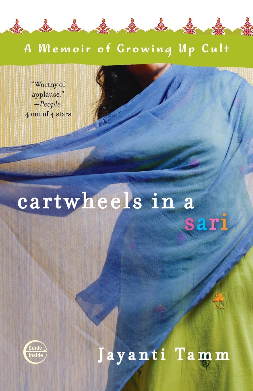 Cover: 9780307393937 | Cartwheels in a Sari | A Memoir of Growing Up Cult | Jayanti Tamm