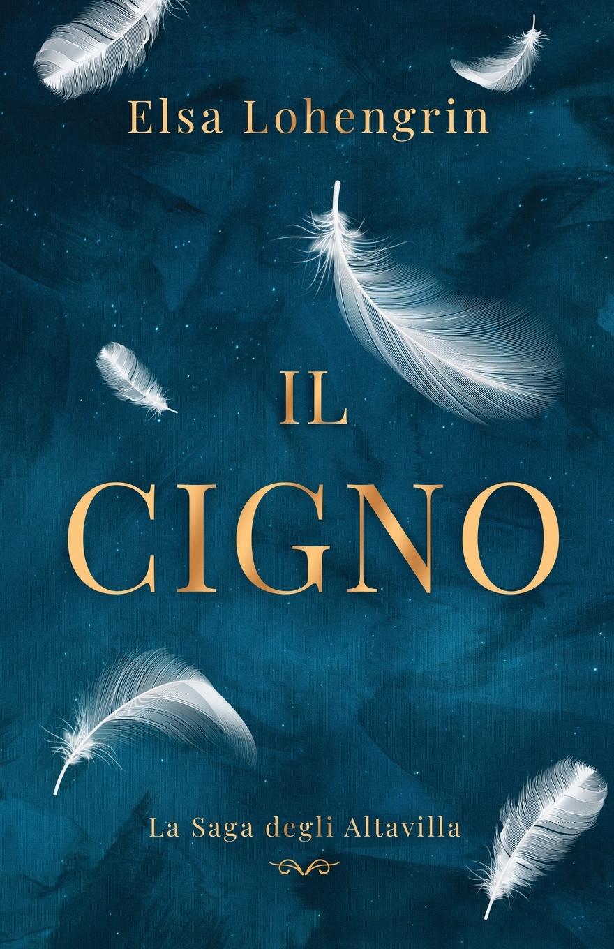 Cover: 9783952596388 | Il Cigno | Elsa Lohengrin | Taschenbuch | Italienisch | 2024