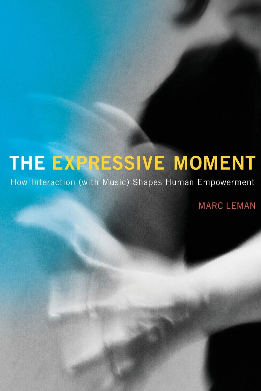 Cover: 9780262550864 | The Expressive Moment | Marc Leman | Taschenbuch | Englisch | 2023