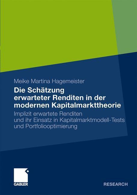 Cover: 9783834922045 | Die Schätzung erwarteter Renditen in der modernen Kapitalmarkttheorie