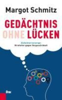 Cover: 9783701505395 | Gedächtnis ohne Lücken | Margot Schmitz | Buch | 208 S. | Deutsch