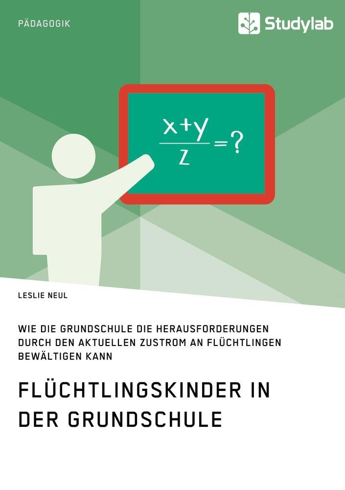 Cover: 9783960950790 | Flüchtlingskinder in der Grundschule. Wie die Grundschule die...