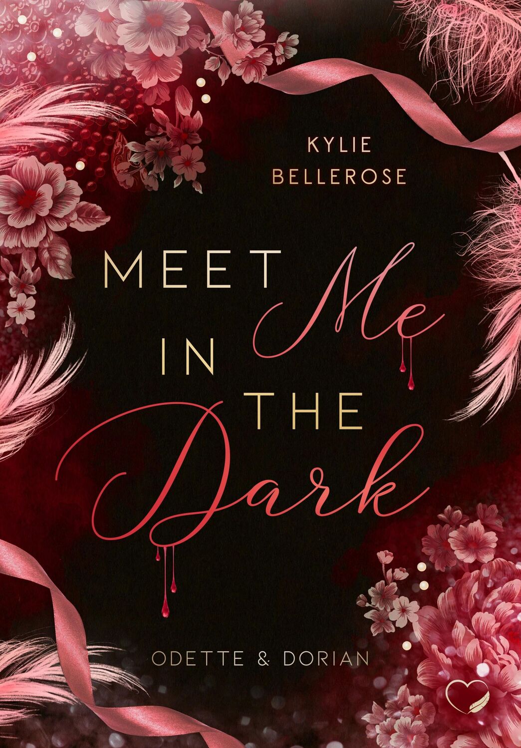 Cover: 9783985957262 | Meet me in the Dark | Odette &amp; Dorian (Romance Suspense) | Bellerose