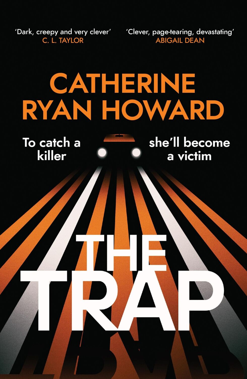 Cover: 9781787636606 | The Trap | Catherine Ryan Howard | Buch | Gebunden | Englisch | 2023