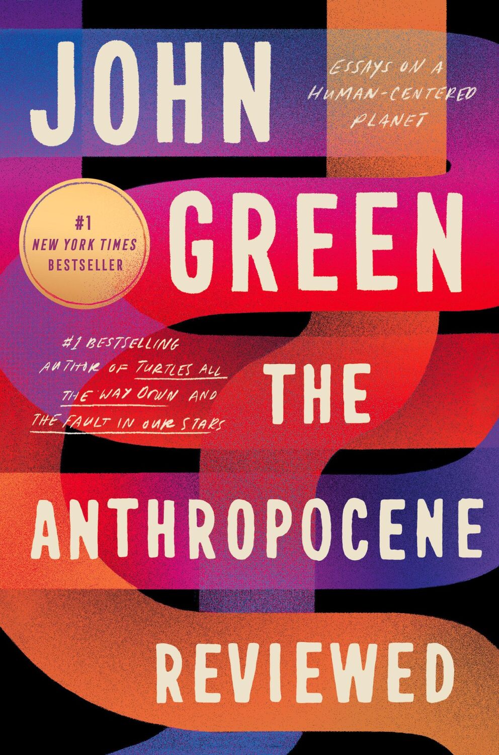 Cover: 9780525555247 | The Anthropocene Reviewed | Essays on a Human-Centered Planet | Green