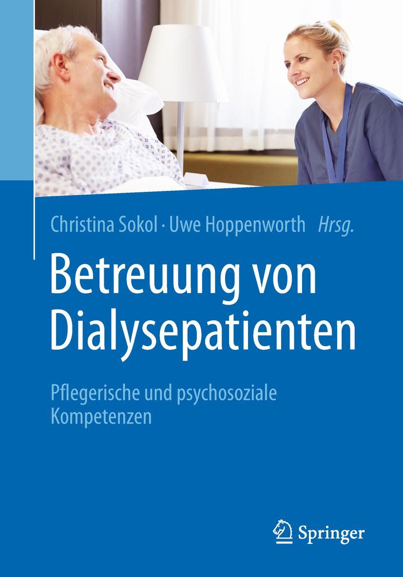 Cover: 9783662563564 | Betreuung von Dialysepatienten | Christina Sokol (u. a.) | Taschenbuch