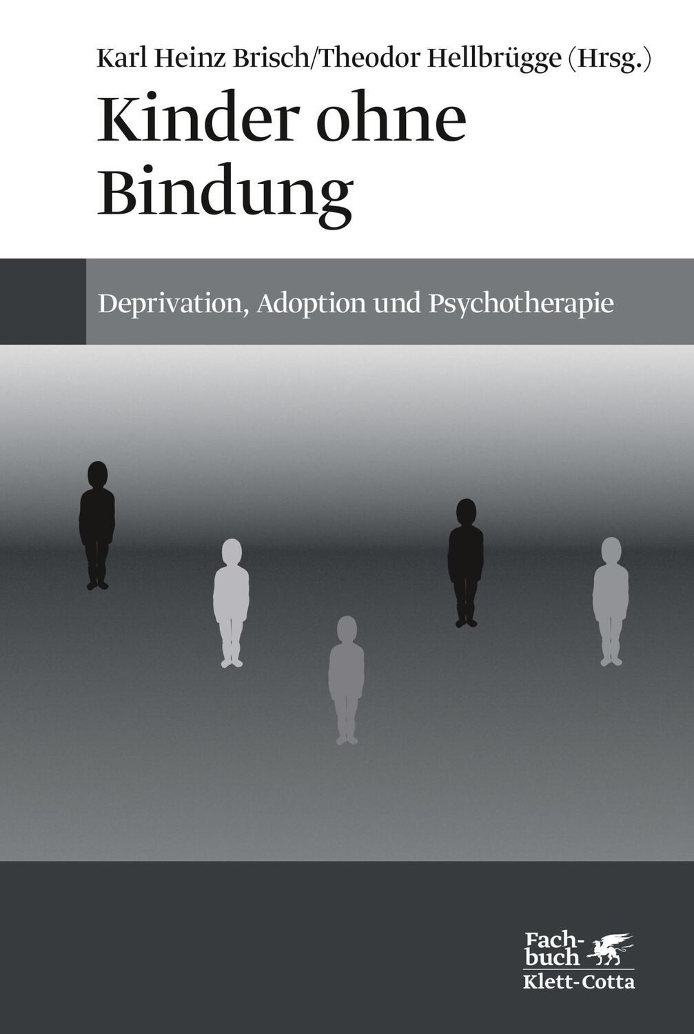 Cover: 9783608964196 | Kinder ohne Bindung | Deprivation, Adoption und Psychotherapie | Buch