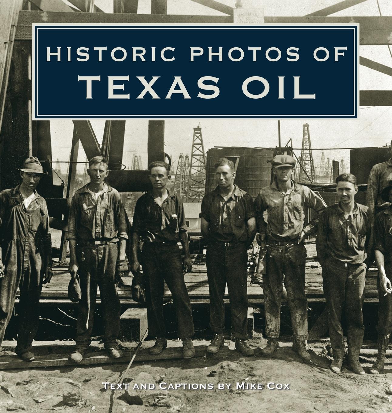 Cover: 9781684420865 | Historic Photos of Texas Oil | Buch | Englisch | 2009 | Turner