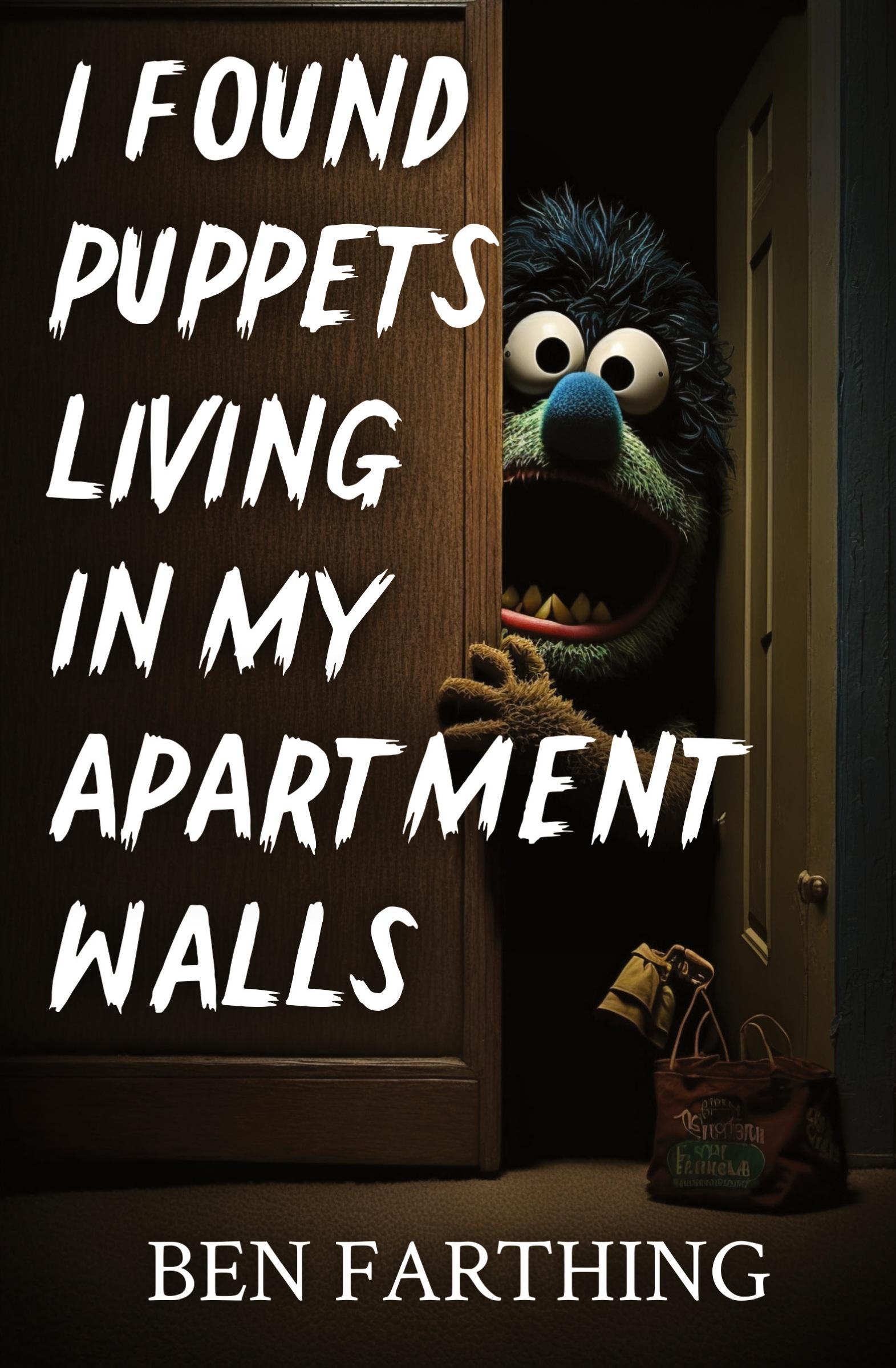 Cover: 9798869322029 | I Found Puppets Living in my Apartment Walls | Ben Farthing | Buch