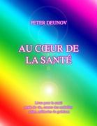 Cover: 9782810600373 | AU C¿UR DE LA SANTÉ | Peter Deunov | Taschenbuch | Paperback | 300 S.