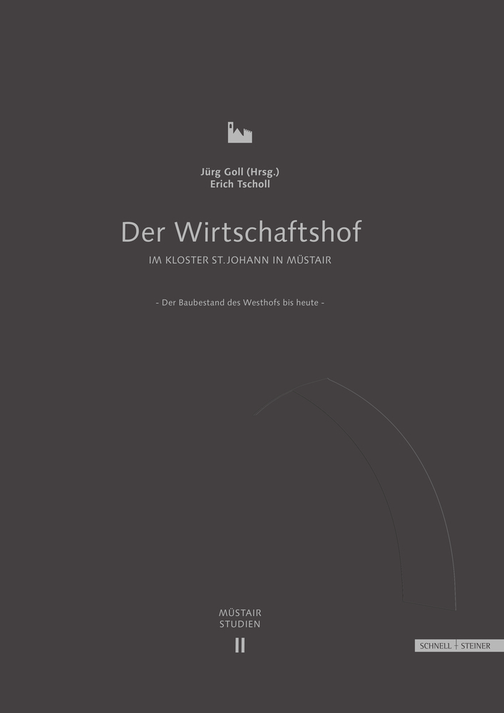 Cover: 9783795434298 | Der Wirtschaftshof im Kloster Müstair St. Johann in Müstair | Buch