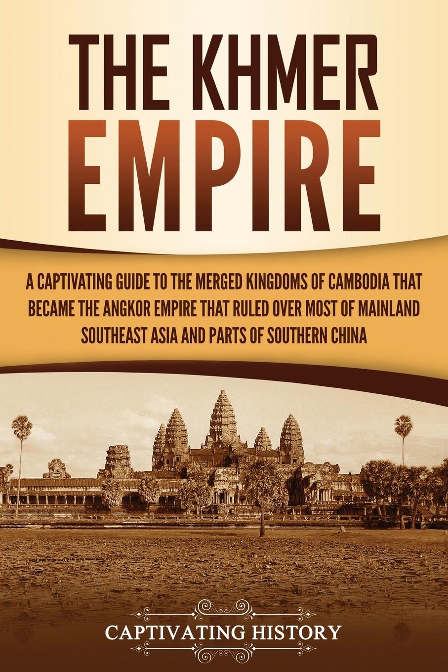 Cover: 9781637162880 | The Khmer Empire | Captivating History | Taschenbuch | Englisch | 2021