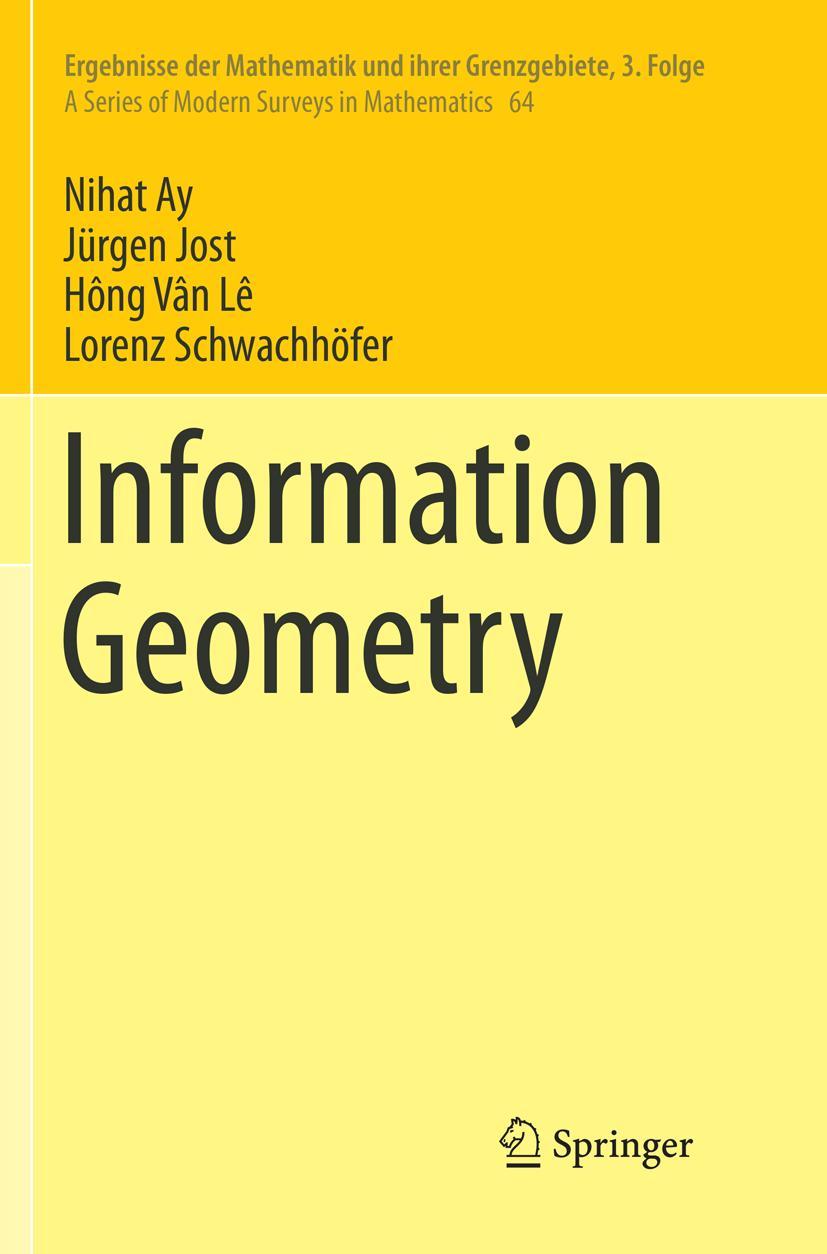 Cover: 9783319859217 | Information Geometry | Nihat Ay (u. a.) | Taschenbuch | xi | Englisch