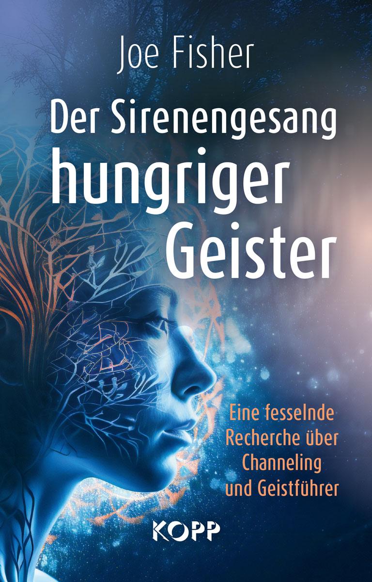 Cover: 9783989920644 | Der Sirenengesang hungriger Geister | Joe Fisher | Buch | 416 S.