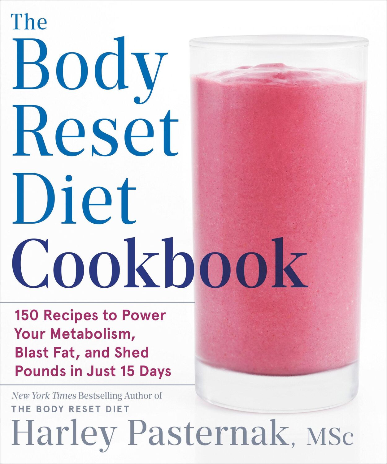 Cover: 9780593232538 | The Body Reset Diet Cookbook: 150 Recipes to Power Your Metabolism,...