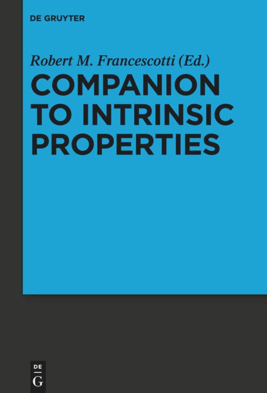 Cover: 9783110554526 | Companion to Intrinsic Properties | Robert M. Francescotti | Buch