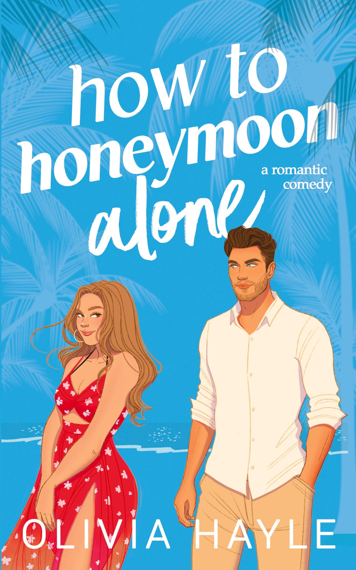 Cover: 9789198793765 | How to Honeymoon Alone | Olivia Hayle | Taschenbuch | Paperback | 2023