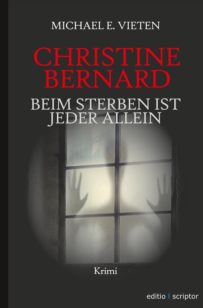 Cover: 9783757921262 | Christine Bernard. Beim Sterben ist jeder allein | Michael E. Vieten