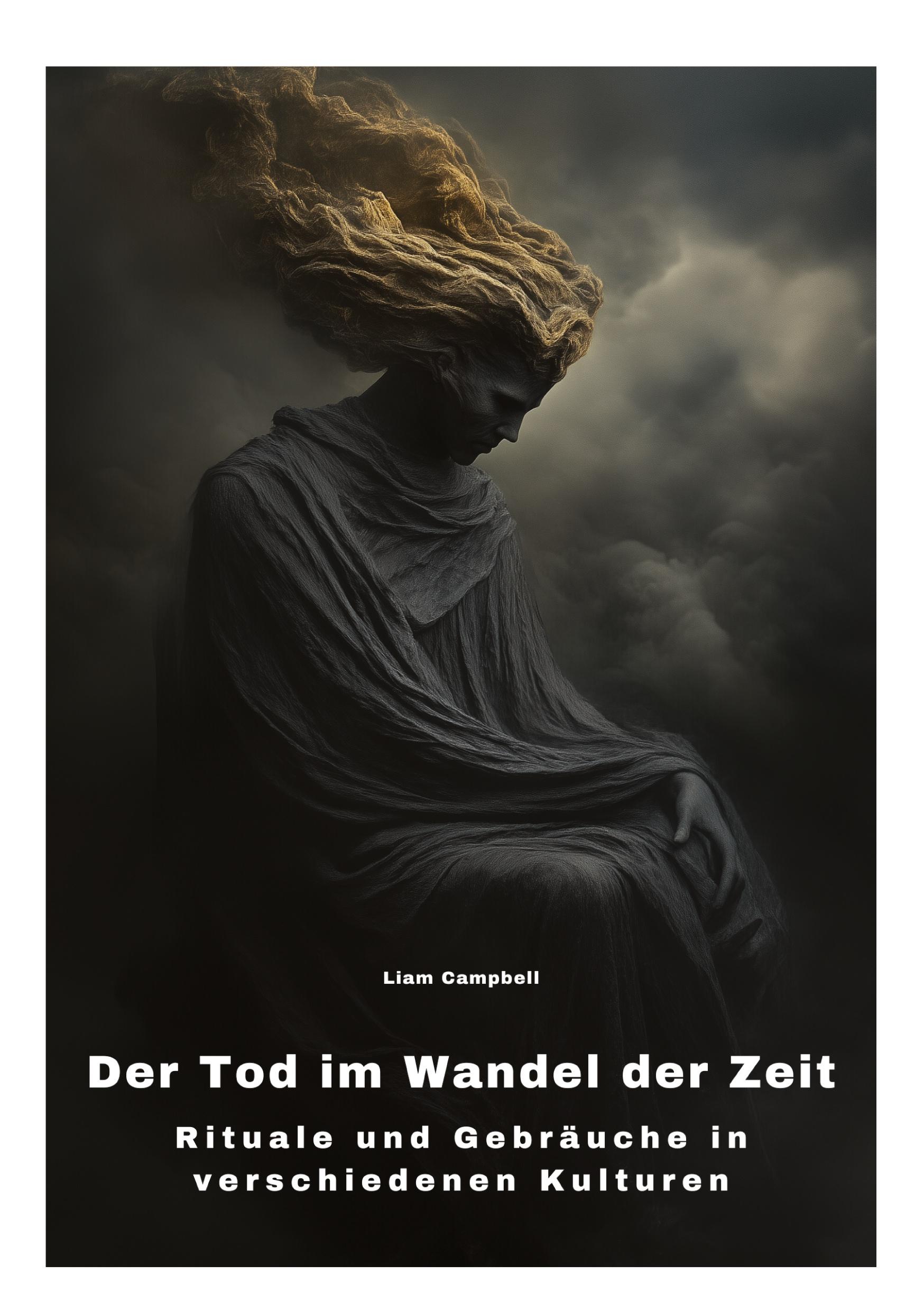 Cover: 9783384317902 | Der Tod im Wandel der Zeit | Liam Campbell | Taschenbuch | Paperback