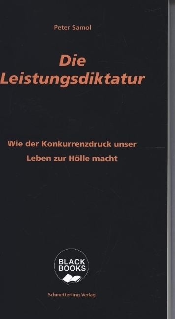 Cover: 9783896571960 | Die Leistungsdiktatur | Peter Samol | Taschenbuch | 234 S. | Deutsch