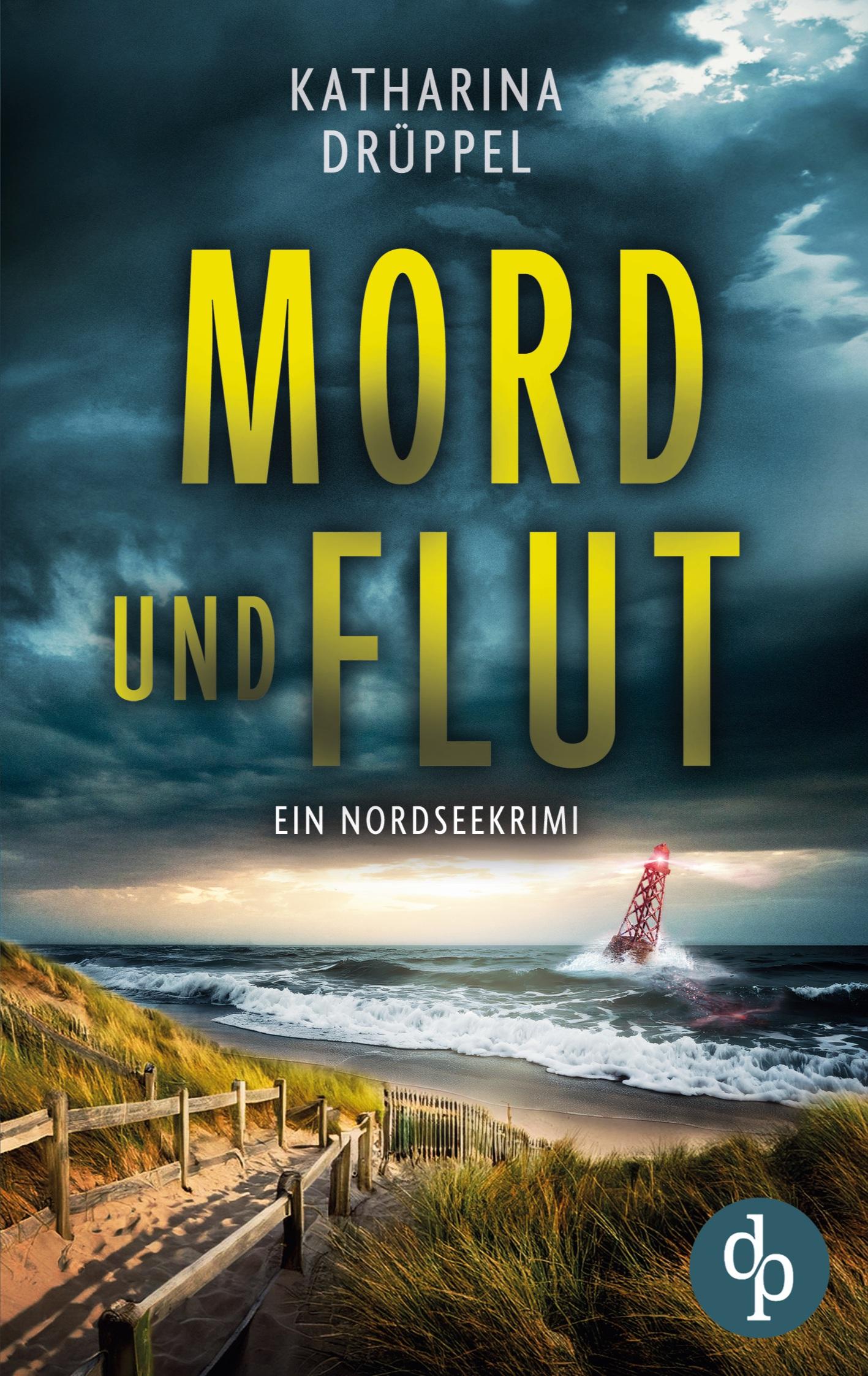 Cover: 9783989986367 | Mord und Flut | Ein Nordseekrimi | Katharina Drüppel | Taschenbuch