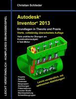 Cover: 9783848207763 | Autodesk Inventor 2013 - Grundlagen in Theorie und Praxis | Schlieder