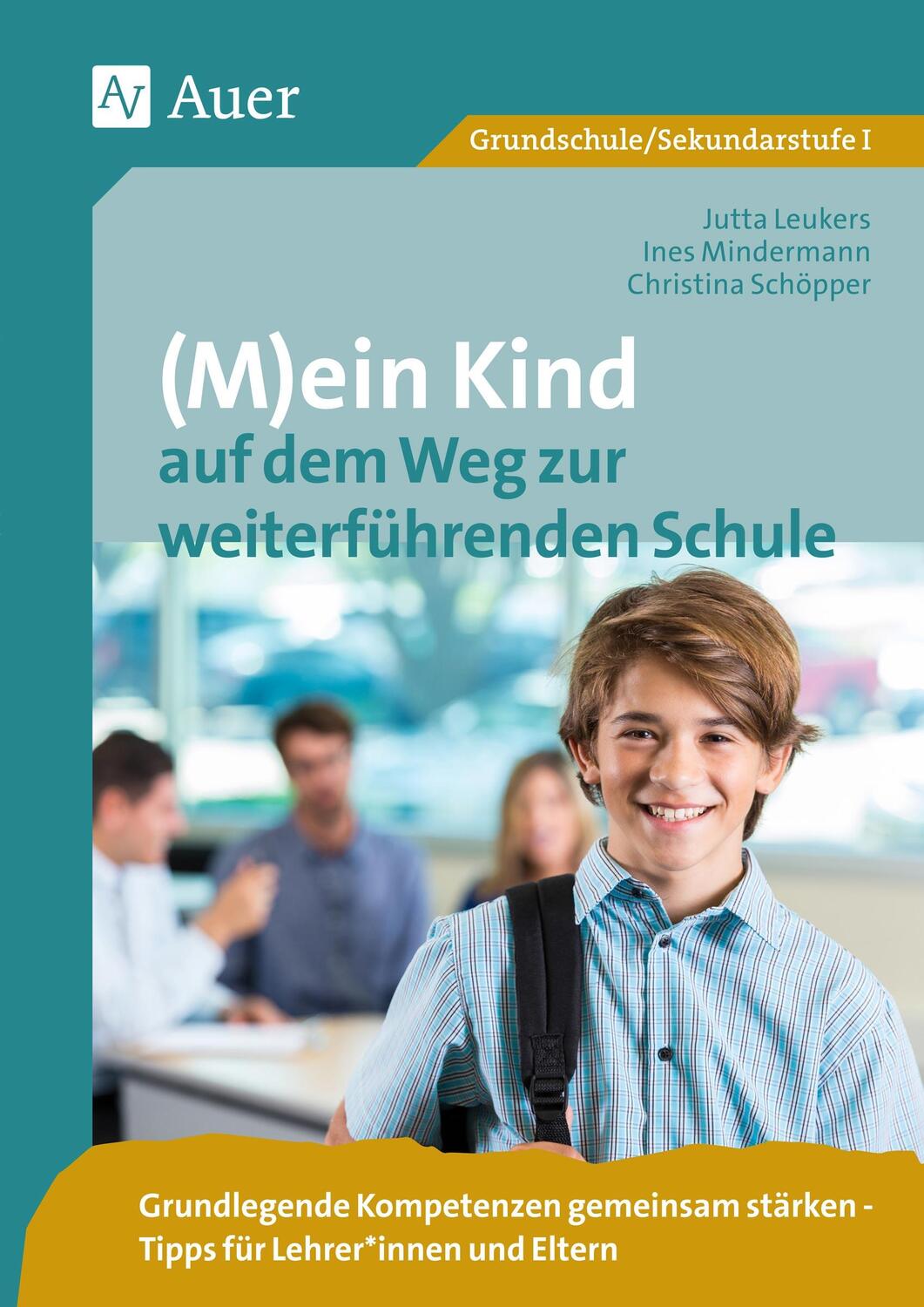 Cover: 9783403084884 | (M)ein Kind auf dem Weg zur weiterführenden Schule | Leukers (u. a.)