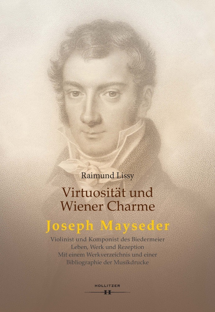 Cover: 9783990126202 | Virtuosität und Wiener Charme. Joseph Mayseder | Raimund Lissy | Buch