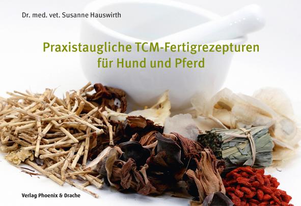 Cover: 9783943116007 | Praxistaugliche TCM-Fertigrezepturen für Hund und Pferd | Hauswirth