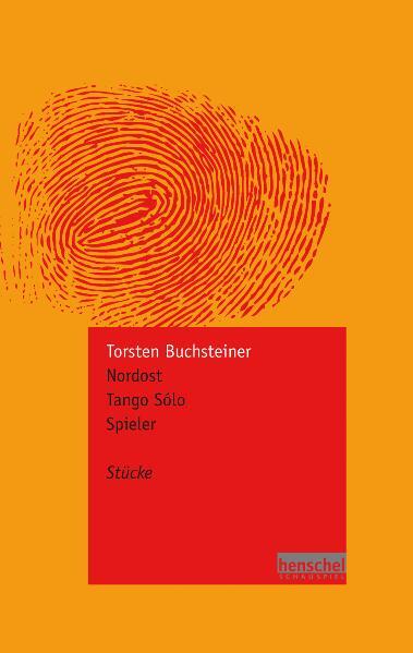 Cover: 9783940100047 | Nordost / Tango Sólo / Spieler | Stücke | Torsten Buchsteiner | Buch