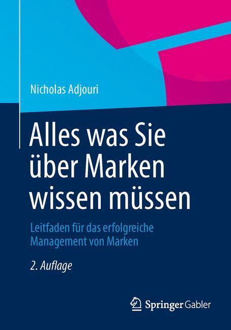 Cover: 9783658009427 | Alles was Sie über Marken wissen müssen | Nicholas Adjouri | Buch