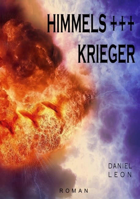 Cover: 9783844223422 | HIMMELSKRIEGER | DIE GRÖSSERE WIRKLICHKEIT | Daniel Leon | Taschenbuch