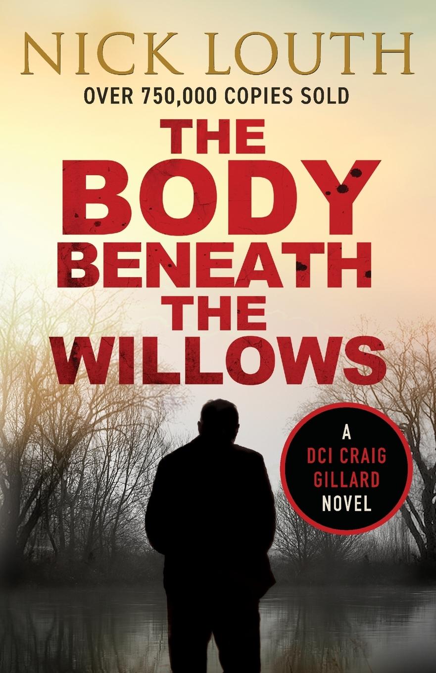 Cover: 9781800328419 | The Body Beneath the Willows | Nick Louth | Taschenbuch | Paperback