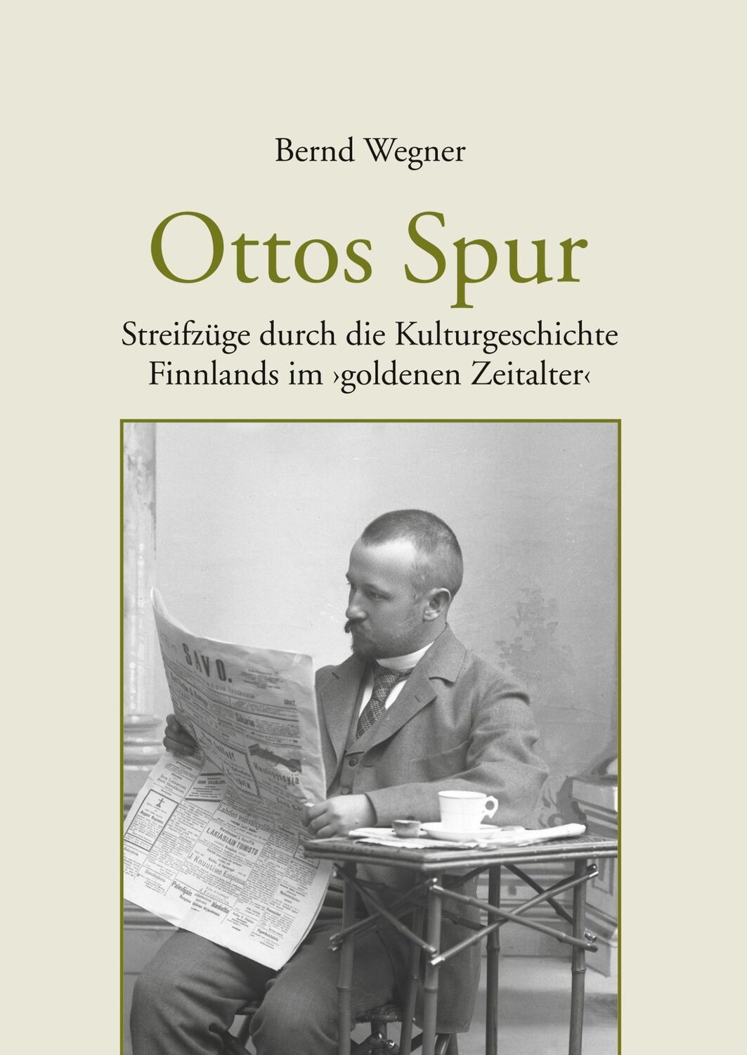 Cover: 9783937507828 | Ottos Spur | Bernd Wegner | Buch | HC runder Rücken mit Schutzumschlag