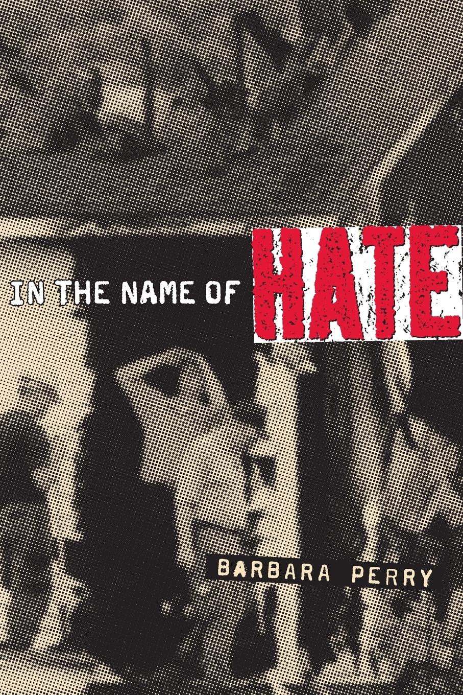 Cover: 9780415927734 | In the Name of Hate | Understanding Hate Crimes | Barbara Perry | Buch