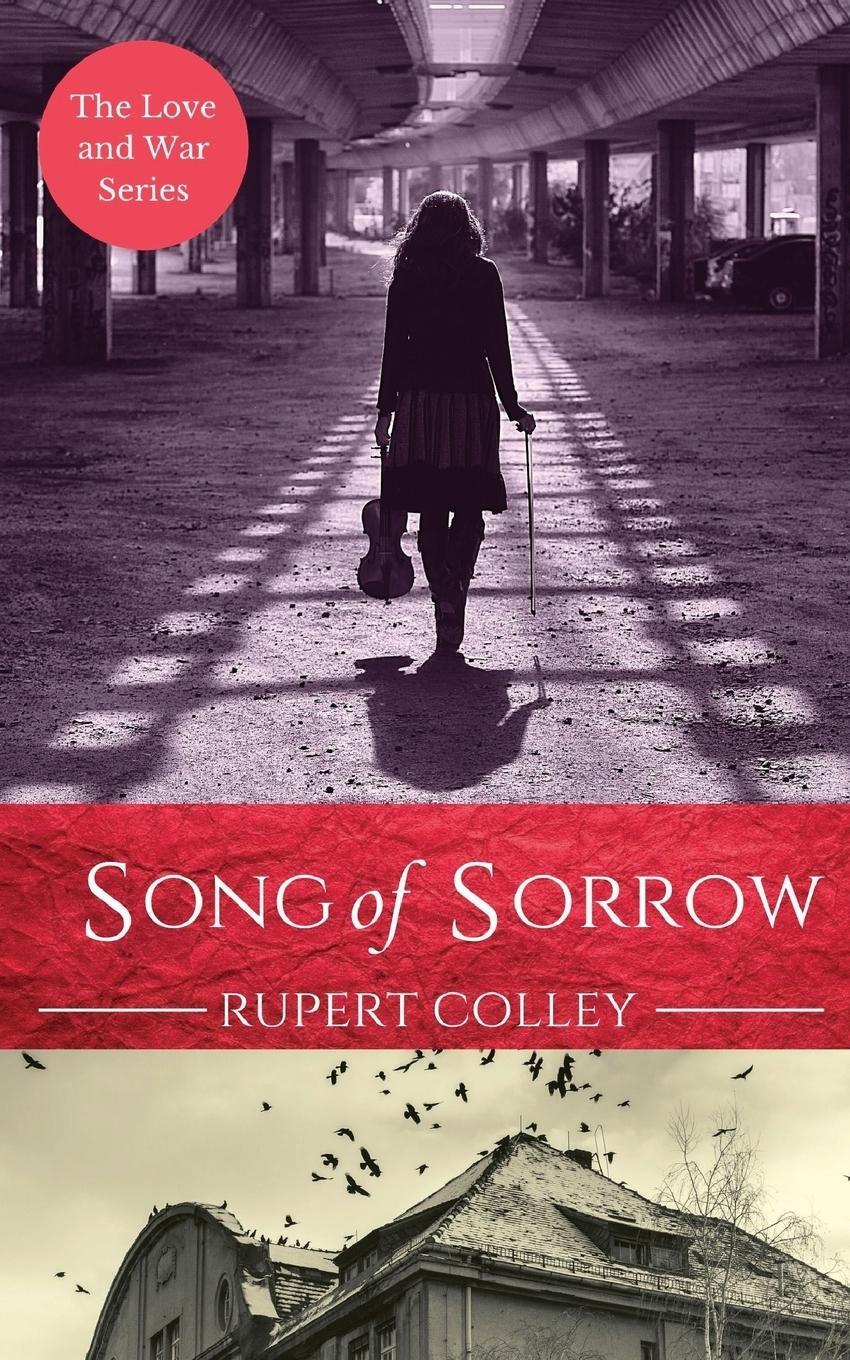 Cover: 9781838013462 | Song of Sorrow | R. P. G. Colley | Taschenbuch | Paperback | Englisch