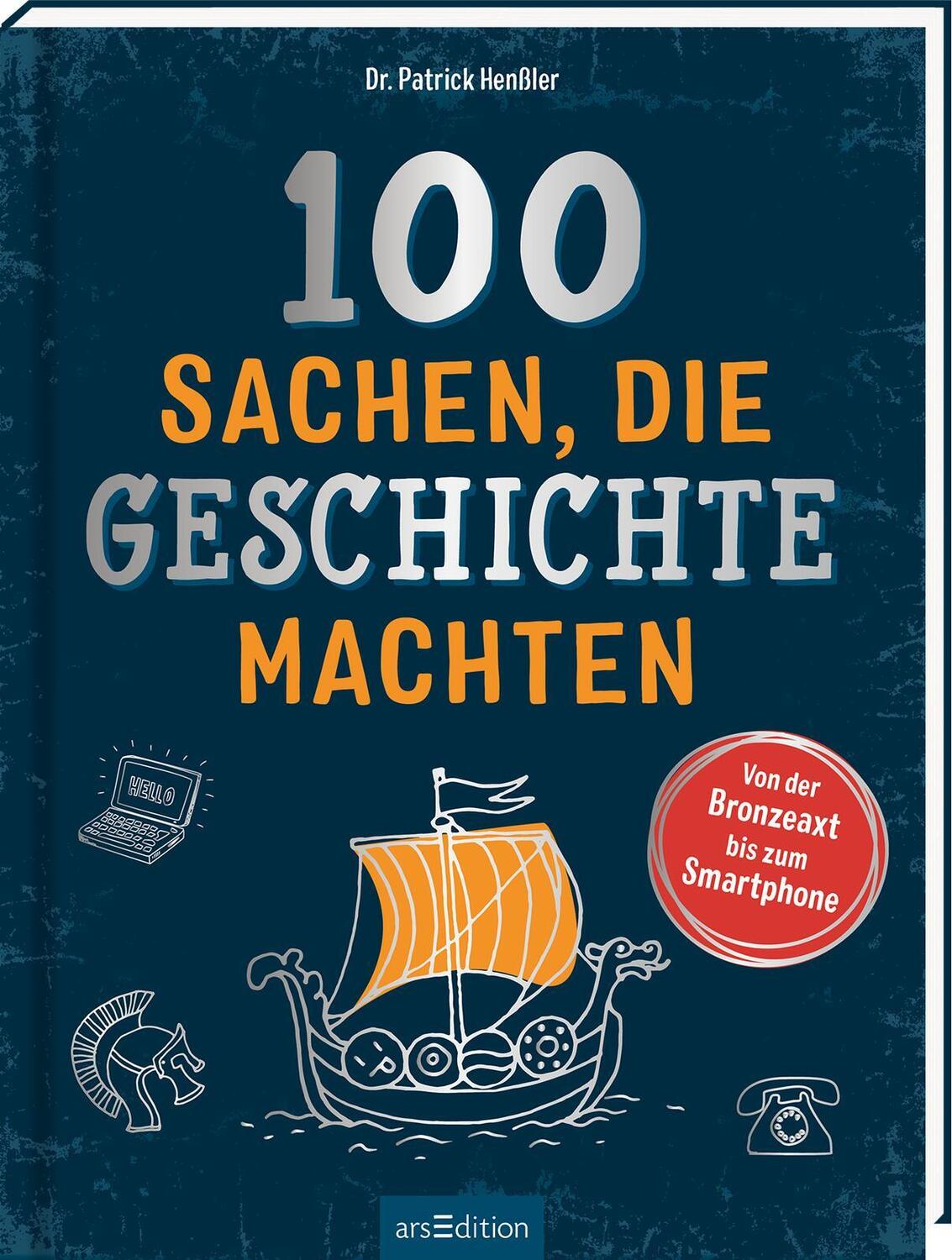 Cover: 9783845845135 | 100 Sachen, die Geschichte machten | Patrick Henßler | Buch | 240 S.