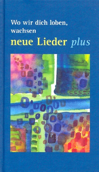 Cover: 9783899122114 | Wo wir dich loben, wachsen neue Lieder - plus | Buch | 320 S. | 2019