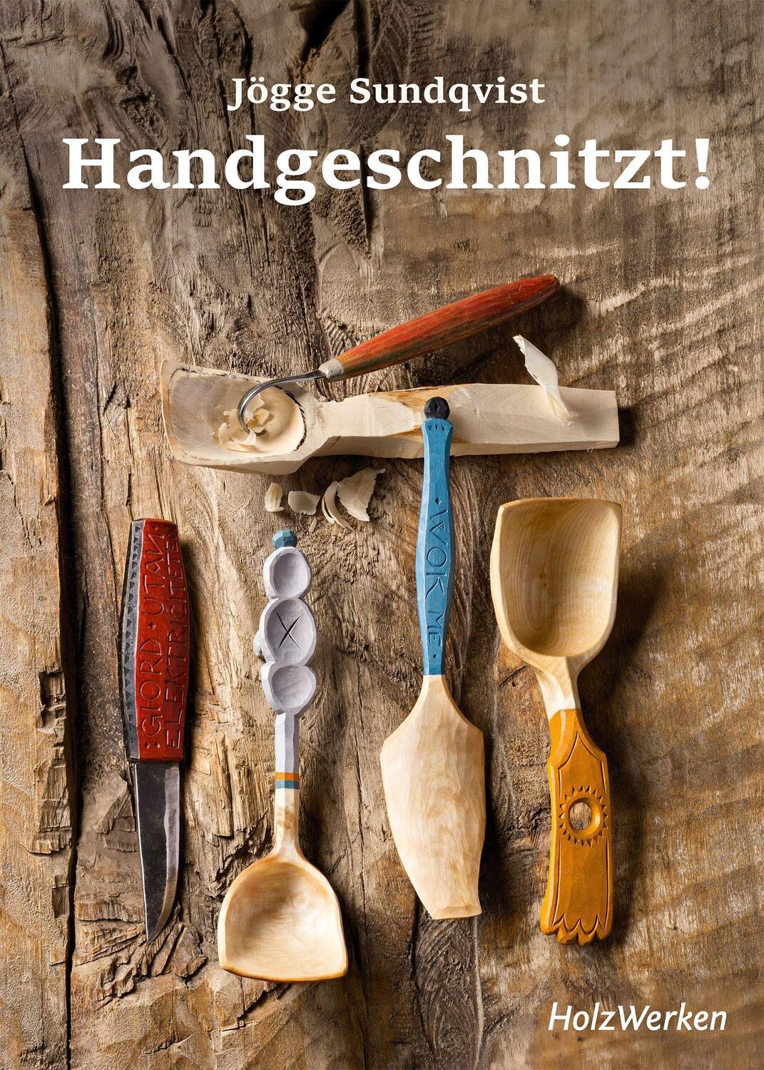 Cover: 9783748606925 | Handgeschnitzt! | Jögge Sundqvist | Buch | 105 S. | Deutsch | 2023