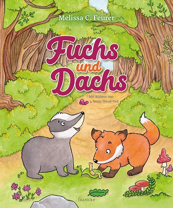 Cover: 9783963621000 | Fuchs und Dachs | Melissa C. Feurer | Buch | 70 S. | Deutsch | 2019