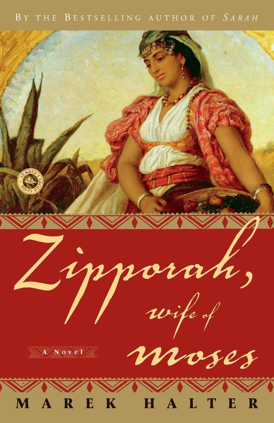 Cover: 9781400052806 | Zipporah, Wife of Moses | A Novel | Marek Halter | Taschenbuch | 2006